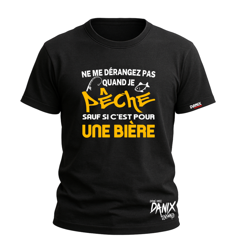 Tshirt Ne me dérangez pas quand je pêche sauf si c'est pour une bière